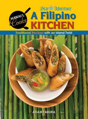 A Filipino Kitchen: Traditional Recipes With an Island Twist